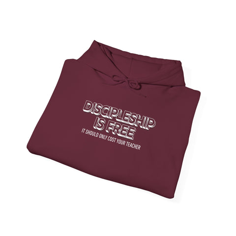Unisex Discipleship Is Free Hoodie