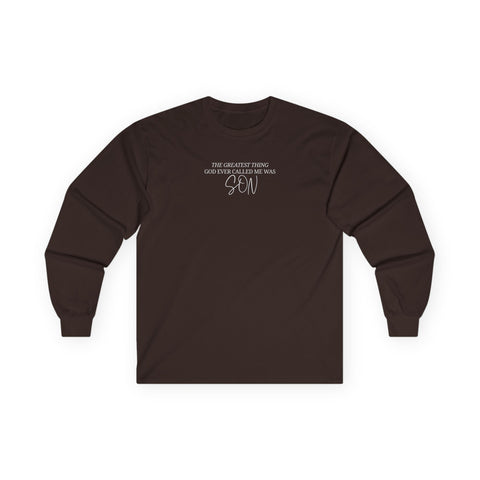 He Called Me "Son" Long Sleeve Tee