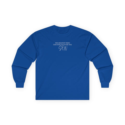 He Called Me "Son" Long Sleeve Tee