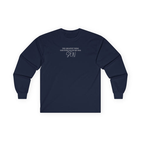 He Called Me "Son" Long Sleeve Tee