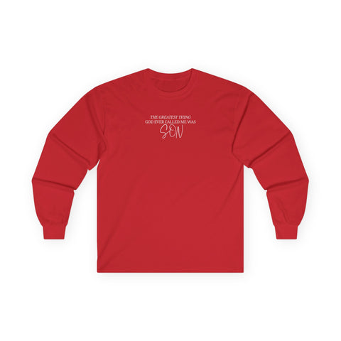 He Called Me "Son" Long Sleeve Tee