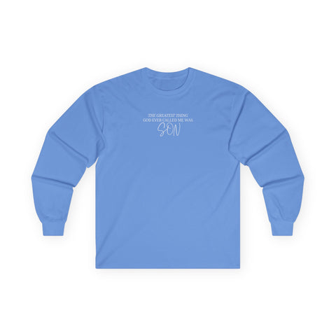 He Called Me "Son" Long Sleeve Tee