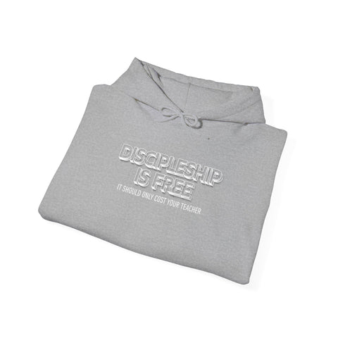 Unisex Discipleship Is Free Hoodie