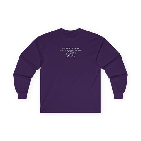 He Called Me "Son" Long Sleeve Tee