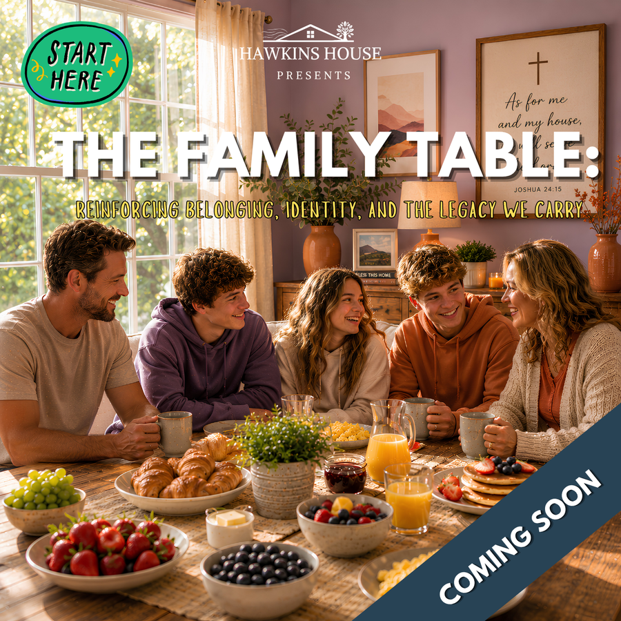 The Family Table: Reinforcing Belonging, Identity, and the Legacy We Carry
