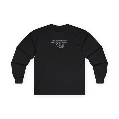 He Called Me "Son" Long Sleeve Tee