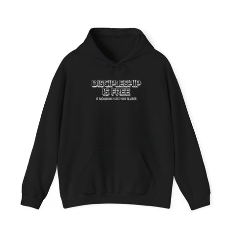 Unisex Discipleship Is Free Hoodie