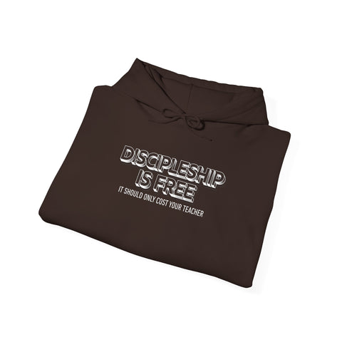 Unisex Discipleship Is Free Hoodie